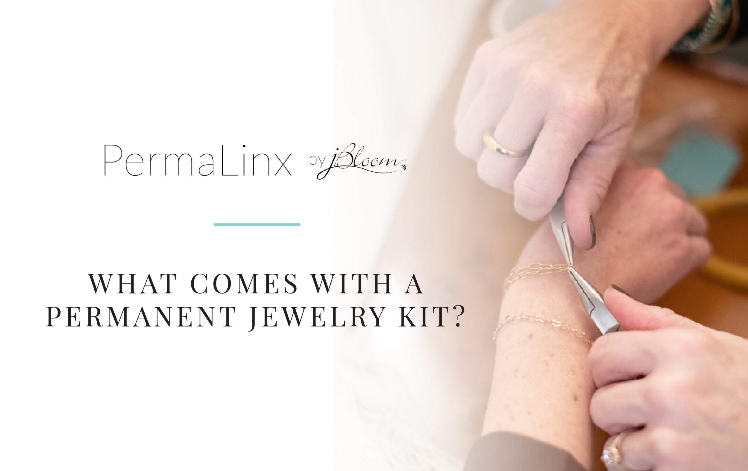 What Comes with a Permanent Jewelry Kit?
